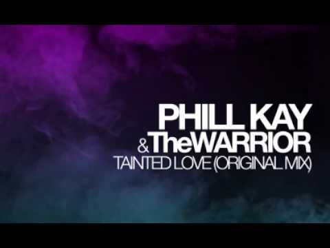 Phill Kay & The Warrior Tainted love