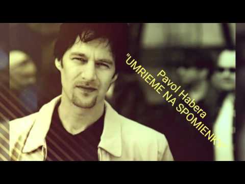 Pavol Habera - UMRIEME NA SPOMIENKY