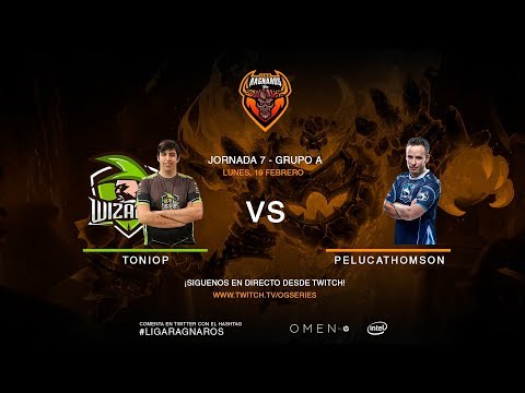 Liga Ragnaros T7 - ToniOP vs PelucaThompson - Grupo A, Jornada 7