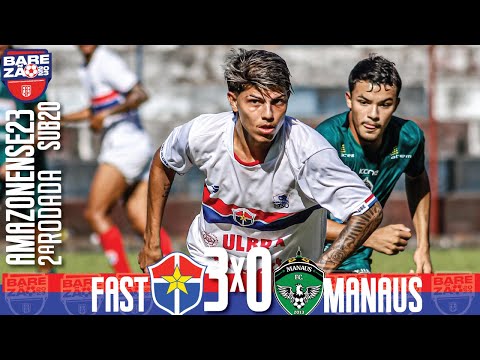 Fast 3x0 Manaus - 2ª Rodada / Amazonense SUB20 2023