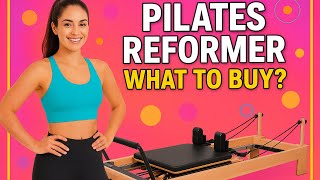 Which Pilates Reformer is Best for Home🏡 (A Beginner’s Buying Guide)