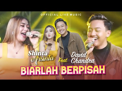 Shinta Arsinta Feat David Chandra - Biarlah Berpisah | Sagita (Official Live Music)