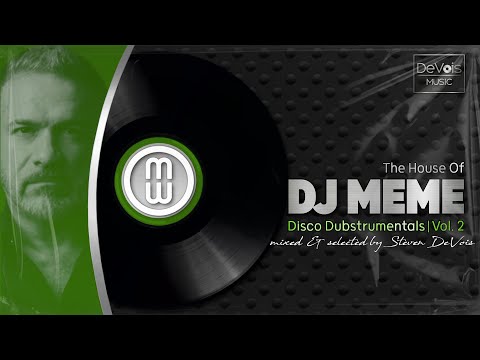 The House Of DJ Meme (Disco Dubstrumentals | Vol.  2)