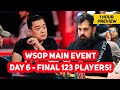 WSOP Main Event Day 6 with Alejandro Lococo, Aaron Zhang, and Koray Aldemir | 1-hour preview