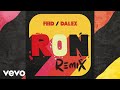 Feid, Dalex - Ron (Audio/Remix)