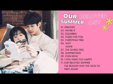 Our Beloved Summer OST (그 해 우리는 OST) Full Part 1-11 OST Playlist