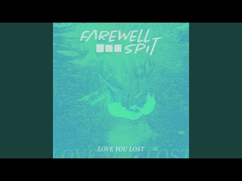 Love You Lost - Farewell Spirit