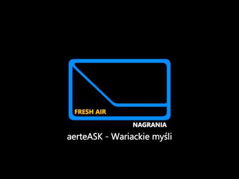aerteASK - Wariackie myśli