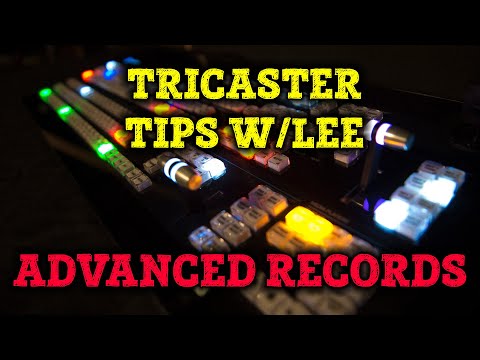 TriCaster Tips w/Lee - Advanced Recording Techniques