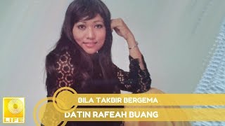 Download lagu Datin Rafeah Buang - Bila Takbir Bergema mp3 Download lagu Datin Rafeah Buang - Bila Takbir Bergema mp3