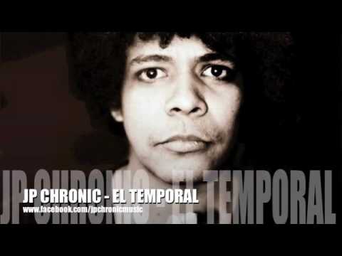 JP CHRONIC - EL TEMPORAL [Neurotraxx records]