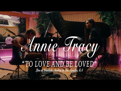 Annie Tracy - To Love and Be Loved (Live at Westlake Studios)