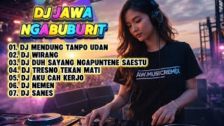 Download lagu DJ JAWA NGABUBURIT TERBARU 2026 🔥 DJ Mendung Tanpo Udan, Wirang, Nemen, Sanes, Full Bass Remix Viral mp3