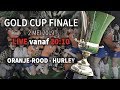 LIVE! Finale Gold Cup 2019 (D) Oranje-Rood - Hurley