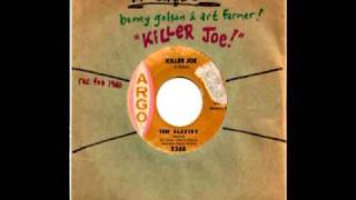 The JaZZTeT ( 1960 BeNNy GoLSoN ART FaRMeR ) - ''KiLLeR Joe!'' SPokeN WeRd iNTRo