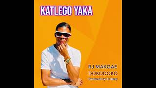 Download lagu Katlego Yaka - RJ Makgae Dokodoko (Original) mp3 Download lagu Katlego Yaka - RJ Makgae Dokodoko (Original) mp3