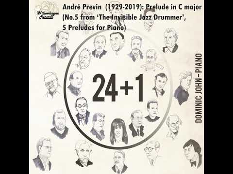 André Previn (1929-2019): Prelude in C major (No.5 from 'The Invisible Jazz Drummer')