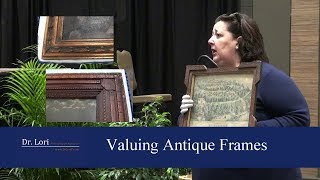 Clues to Value Antique Frames and Lithographs by Dr. Lori