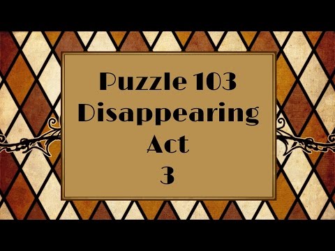 Professor Layton and the Diabolical Box/Pandora's Box - Puzzle 103: Disappearing Act 3