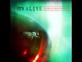 (3) It's Alive- "Liar" 