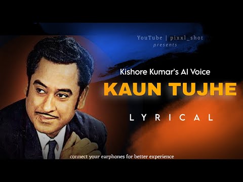 kaun tujhe | Kishore Kumar | lyrics video #kishorekumar #kauntujheyunpyarkarega #new #viral