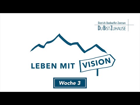 Leben mit Vision - Woche 3: Teil von Gottes Familie