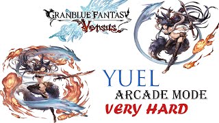 Granblue Fantasy Versus - YUEL GAMEPLAY ARCADE MODE VERY HARD