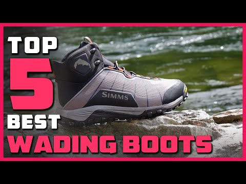 Top 5 Best Wading Boots in 2023 - Top 5 Picks