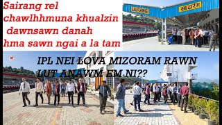 Download lagu Sairang rel chawlhhmuna khualzin dawnsawn danah hma sawn ngai a la tam niin a lang. mp3