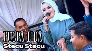 Download lagu PUSPA LIDA Live Performance - Stecu Stecu || Cover Orgen Tunggal - Valent Channel mp3