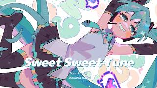 Sweet Sweet Tune / 初音ミク