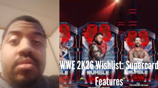 WWE 2K26 Wishlist: Supercard Features