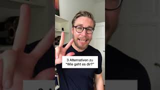 3 ways to say: how are you? in GERMAN