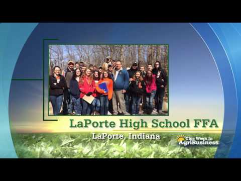 La Porte High School FFA - FFA Chapter Tribute - This Week in Agribusiness