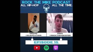 Meeno Discusses Working With Nas And Snoop Dogg On Harlem World Album | The Rock the Mike Podcast