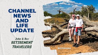 Celebrating 100K Subscribers! Life Update: Retirement Travelers YouTube Channel