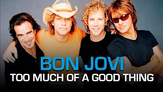 Bon Jovi - Too Much Of A Good Thing (Subtitulado)