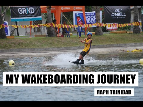 MY WAKEBOARDING JOURNEY - RAPH TRINIDAD