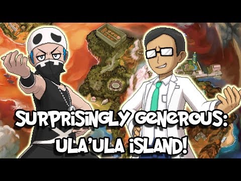 Pokemon USUM - They're Surprisingly Generous: Ula'ula Island!