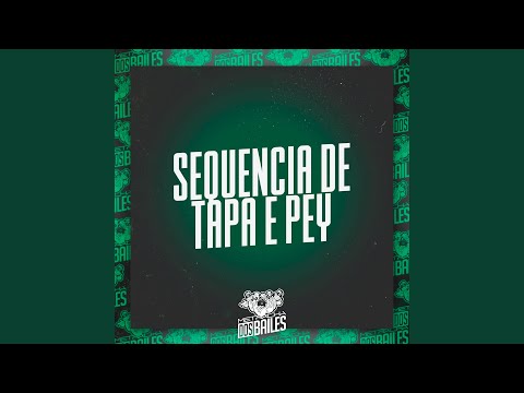 Sequencia de Tapa e Pey