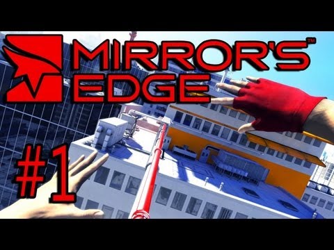 Mirrors Edge Episode 1 -Runners