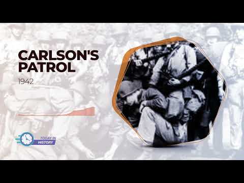 Today in History - Nov 6 1942 - The Carlson Patrol