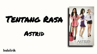 Download lagu Tentang Rasa - Astrid | Lirik Lagu mp3