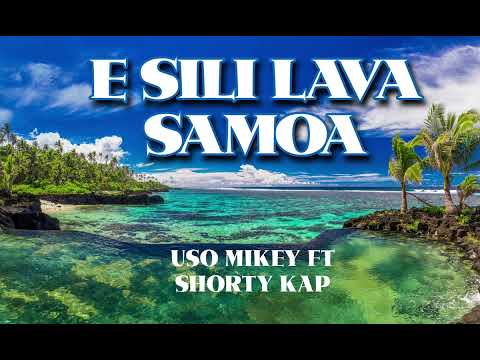 Uso Mikey  ft  Shorty Kap_SILI LAVA SAMOA