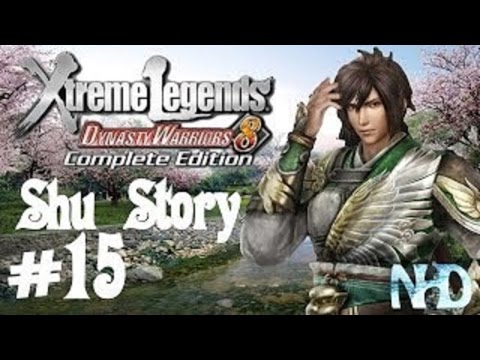 Dynasty Warriors 8 Xtreme Legends [HD/Blind] Shu's Story Mode Playtrough part 15 [Final]