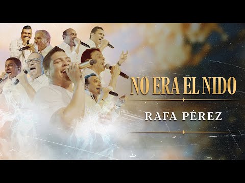 No Era El Nido (En Vivo) - Rafa Perez