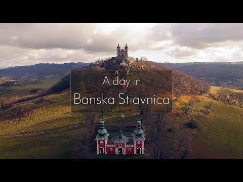 A day in: Banska Stiavnica