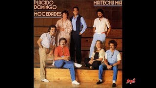 Mocedades - Singles Collection 23.- Maitechu mía (con Plácido Domingo)/Lo creas o no/ + 1 (1982)