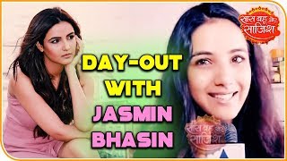 The day out with Jasmin Bhasin aka Twinkle