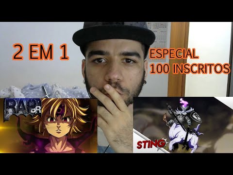 REACT - RAP DO DEMÔNIO PRIMORDIAL (STING) E RAP DO MELIODAS FULL ASSAULT MODE (R.URBE)